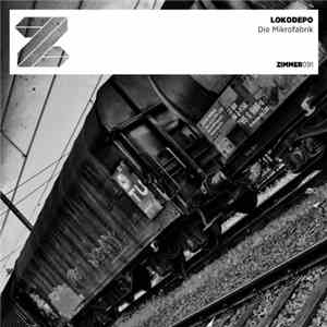 Lokodepo - Die Mikrofabrik EP download flac mp3
