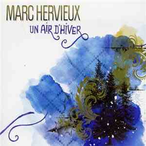 Marc Hervieux - Un Air D'Hiver download flac mp3