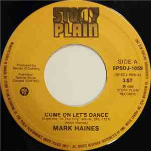 Mark Haines  - Come On Let's Dance / Here In The City download flac mp3