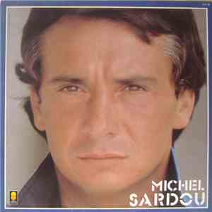 Michel Sardou - Il Était Là download flac mp3