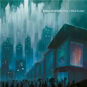 Mike Oldfield - The 1984 Suite flac mp3 download