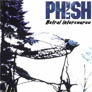 Phish - Astral Intercourse download flac mp3