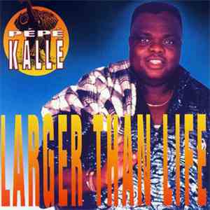 Pépé Kallé - Larger Than Life download flac mp3