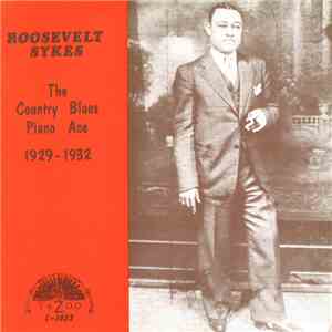 Roosevelt Sykes - The Country Blues Piano Ace (1929-1932) download flac mp3