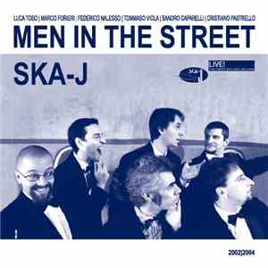 SKA-J - Men In The Street download flac mp3