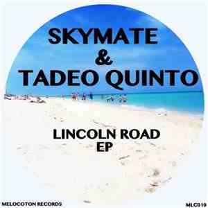 Skymate & Tadeo Quinto - Lincoln Road EP download flac mp3