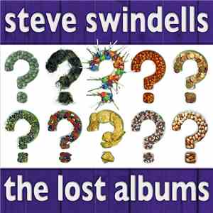 Steve Swindells - The Lost Albums download flac mp3