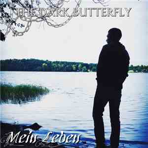 The Dark Butterfly - Mein Leben download flac mp3