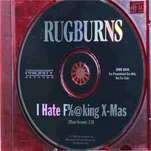 The Rugburns - I Hate F%@king X-Mas download flac mp3