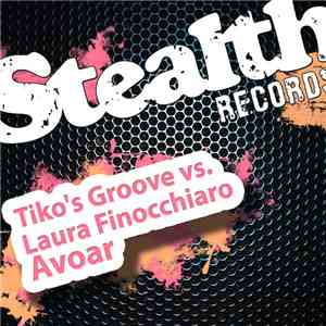 Tiko's Groove vs. Laura Finocchiaro - Avoar download flac mp3