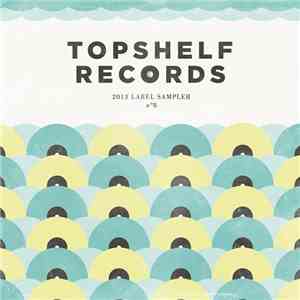 Various - 2013 Label Sampler download flac mp3