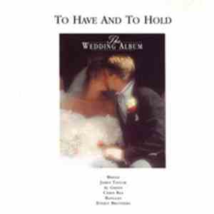 Various - To Have And To Hold: The Wedding Album download flac mp3