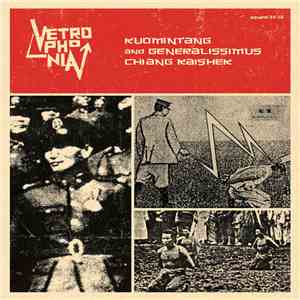 Vetrophonia - Kuomintang And Generalissimus Chiang Kaishek download flac mp3