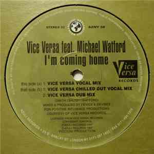 Vice Versa  Feat. Michael Watford - I'm Coming Home download flac mp3