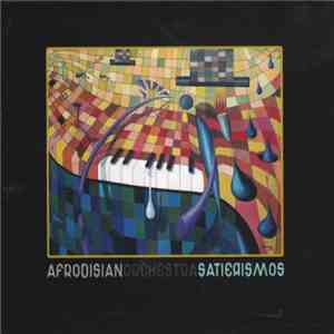 Afrodisian Orchestra - Satierismos download flac mp3