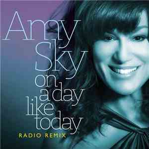 Amy Sky - On A Day Like Today (Radio Remix) download flac mp3
