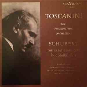 Arturo Toscanini Conducting The Philadelphia Orchestra, Schubert - The 'Great' Symphony In C Major, No. 9 download flac mp3