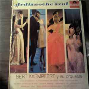 Bert Kaempfert & His Orchestra - Medianoche azul download flac mp3