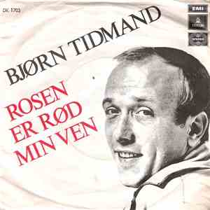 Bjørn Tidmand - Rosen Er Rød Min Ven/Sommer Kom Igen download flac mp3