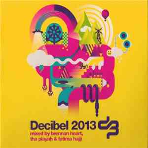 Brennan Heart, Tha Playah & Fatima Hajji - Decibel 2013 download flac mp3