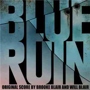 Brooke Blair And Will Blair - Blue Ruin Original Score flac mp3 download