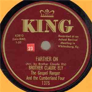 Brother Claude Ely The Gospel Ranger And The Cumberland Four - Farther On / Little David Play On Your Harp download flac mp3