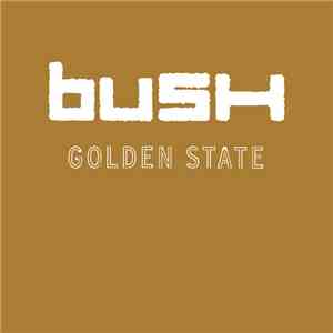 Bush - Golden State download flac mp3