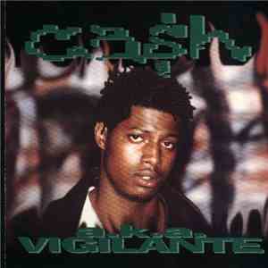Ca$h A.K.A. Vigilante  - Chillin' / Drunken Style flac mp3 download