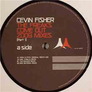 Cevin Fisher - The Freaks Come Out 2009 Mixes (Part 1) download flac mp3