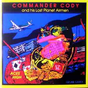 Commander Cody And His Lost Planet Airmen - Aces High flac mp3 download