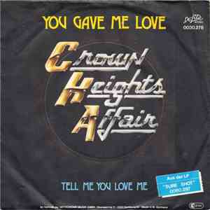 Crown Heights Affair - You Gave Me Love / Tell Me You Love Me download flac mp3