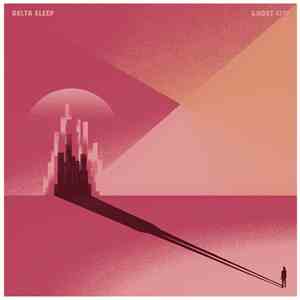 Delta Sleep - Ghost City download flac mp3