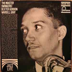 Dexter Gordon, Wardell Gray - The Master Swingers! download flac mp3