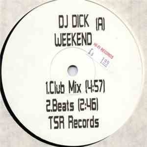 DJ Dick - Weekend download flac mp3