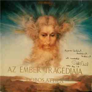 Dobos Attila - Az Ember Tragédiája download flac mp3