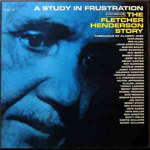 Fletcher Henderson - A Study In Frustration (The Fletcher Henderson Story) download flac mp3