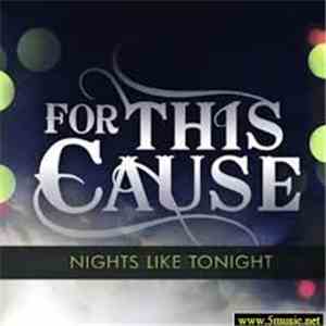 For This Cause - Nights Like Tonight download flac mp3