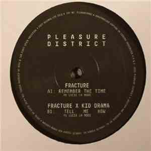 Fracture  / Fracture  x Kid Drama - Remember The Time / Tell Me How download flac mp3
