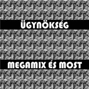 Ügynökség - Megamix És Most flac mp3 download