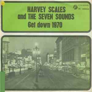 Harvey Scales & The Seven Sounds - Get Down 1970 download flac mp3