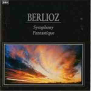 Hector Berlioz - Symphonie Fantastique download flac mp3