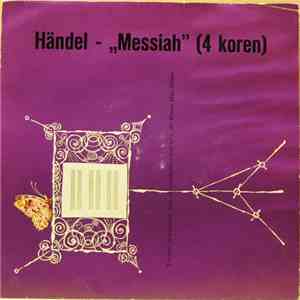 Händel, Toronto Mendelssohn Choir, Toronto Symphony Orchestra, Sir Ernest MacMillan - Messiah (4 Koren) download flac mp3