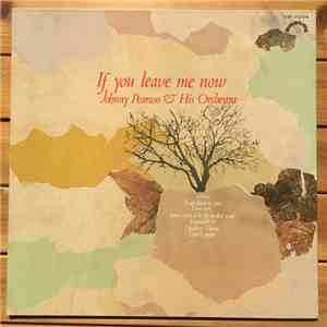 Johnny Pearson And His Orchestra - If You Leave Me Now flac mp3 download