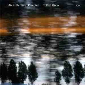 Julia Hülsmann Quartet - In Full View download flac mp3