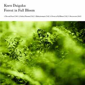 Koen Daigaku - Forest In Full Bloom download flac mp3