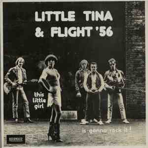 Little Tina & Flight '56 - This Little Girl Is Gonna Rock It! download flac mp3