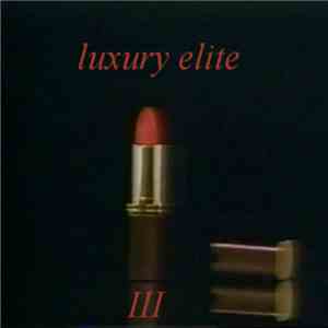 Luxury Elite - III download flac mp3