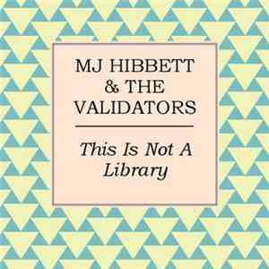 MJ Hibbett & The Validators - This Is Not A Library download flac mp3