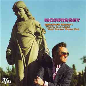 Morrissey - Redondo Beach / There Is A Light That Never Goes Out download flac mp3