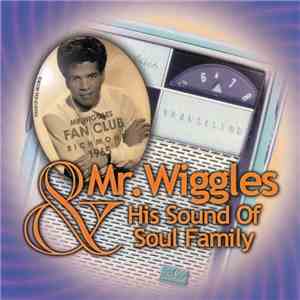 Mr. Wiggles  - Mr. Wiggles & His Sound of Soul Family download flac mp3